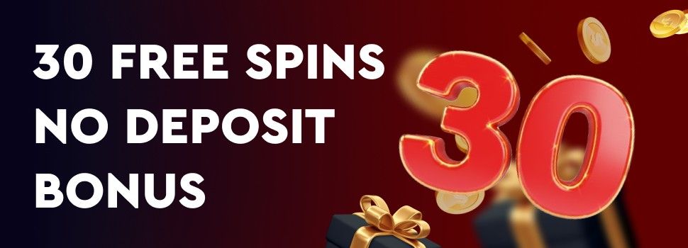 30 free spins no deposit bonus