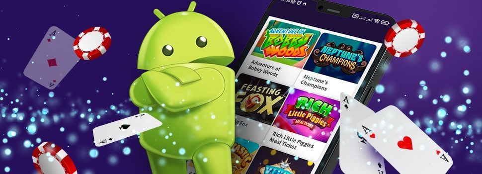 Android Casino Benefits