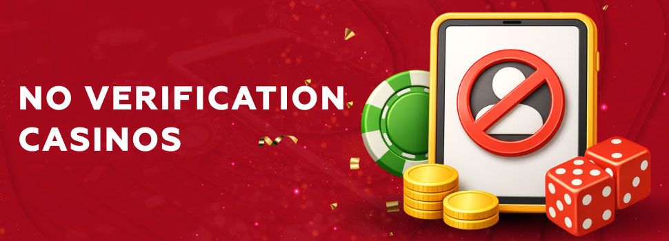 no verification casinos