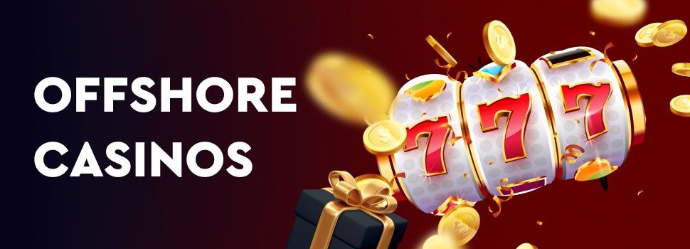 Offshores Casinos