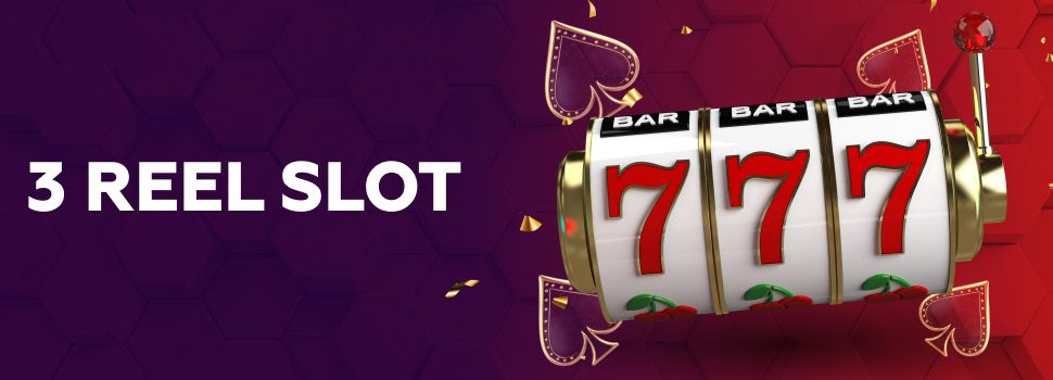 3 reels slots