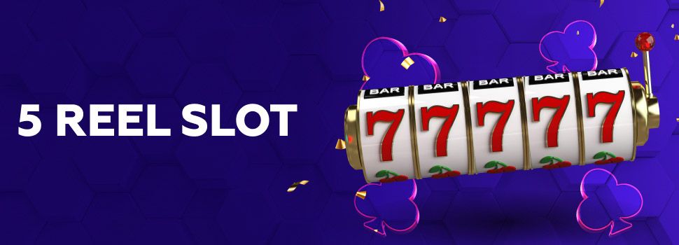 5 reels slots