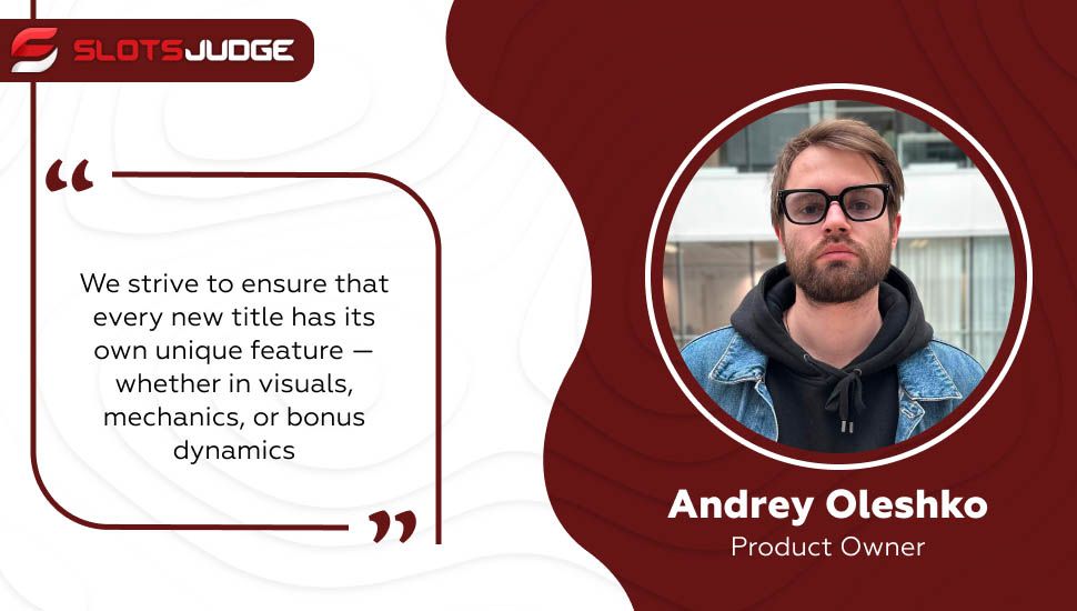 Andrey Oleshko, Product Owner at Endorphina