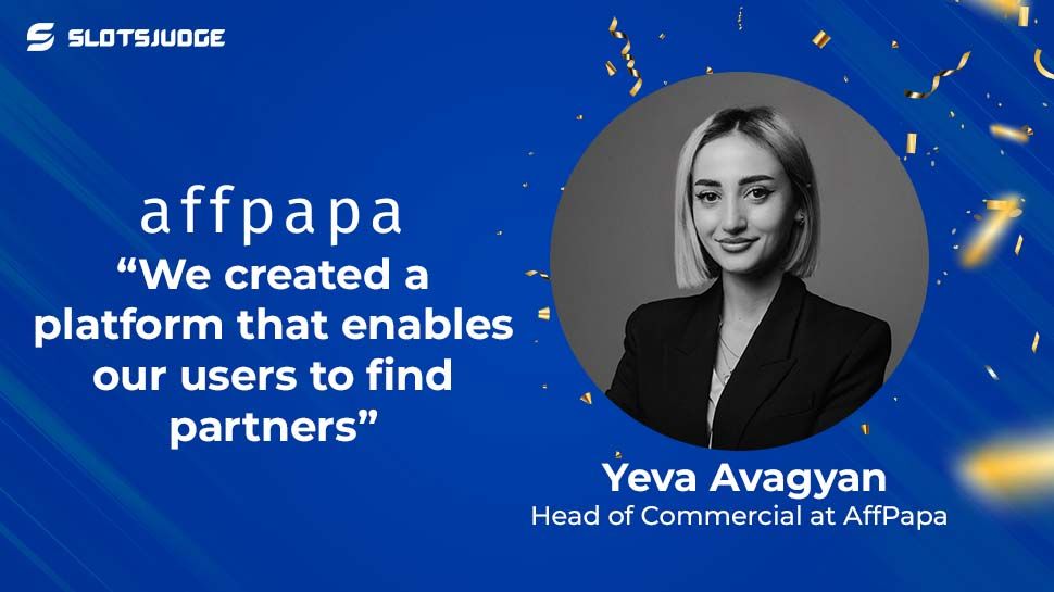 Yeva Avagyan - Head of Commercial at AffPapa