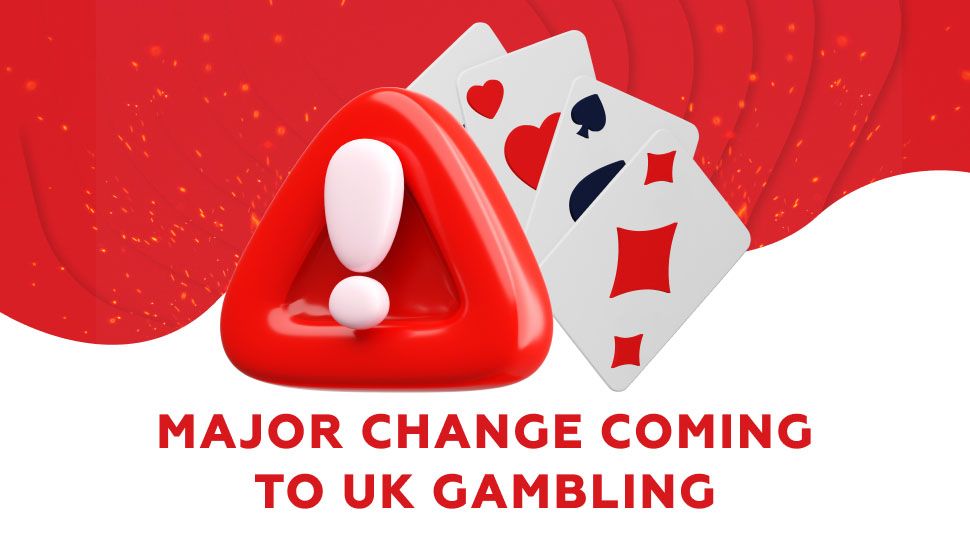 Major Change Coming to UK Gambling