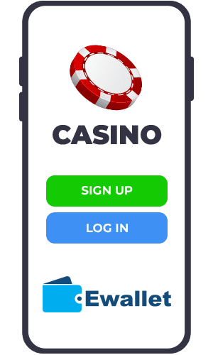 Register at the casino that supports Ewallet