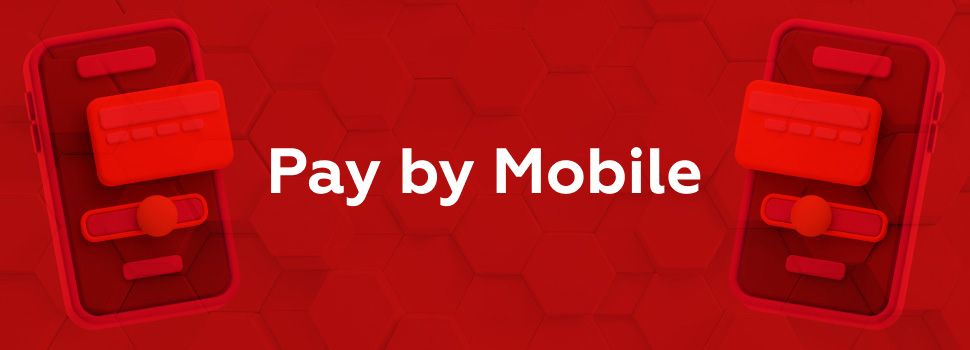 Pay by Mobile