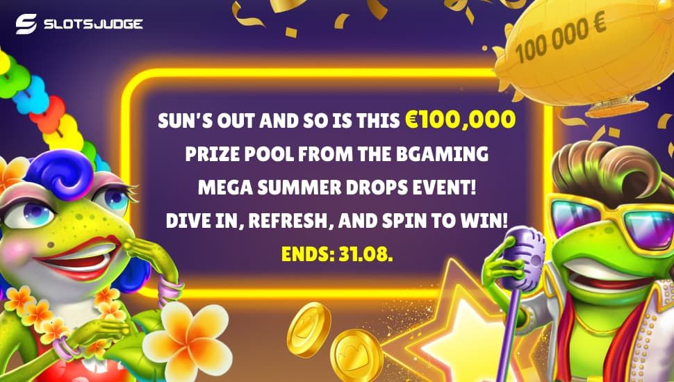 Sun’s out and so is this €100,000 prize pool from the BGaming Mega Summer Drops event!