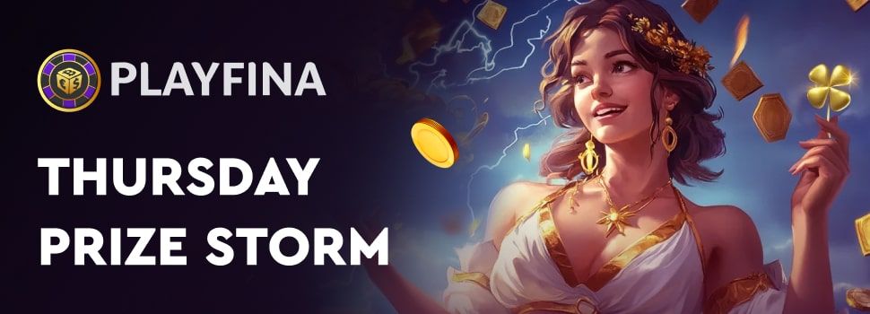 Thursday Playfina Prize Storm