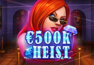 General information about 500K Heist slot