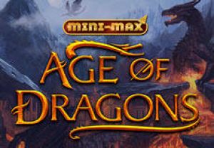 General information about Age of Dragons Mini-max slot