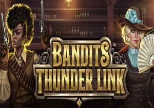 General information about Bandits Thunder Link slot