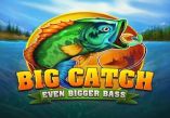 Big Catch Even Bigger Bass
