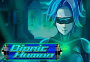 General information about Bionic Human slot