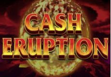 Cash Eruption 