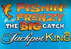 Fishin’ Frenzy: The Big Catch Jackpot King