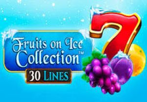 General information about Fruits On Ice Collection 30 Lines slot