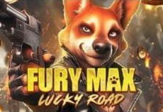 Fury Max Lucky Road