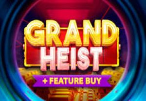 General information about Grand Heist Feature Buy slot