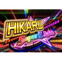 Hikaru Super Live