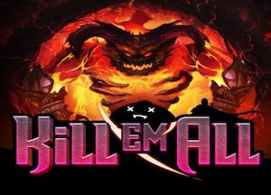 General information about Kill Em All slot