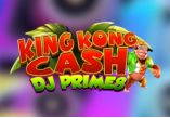 King Kong Cash DJ Prime8