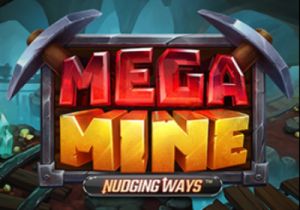 General information about Mega Mine: Nudging Ways slot