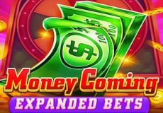 Money Coming Expanded Bets