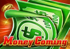 Money Coming