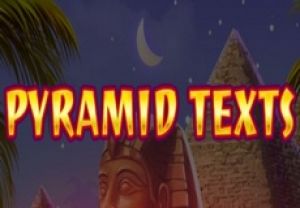 General information about Pyramid Texts slot