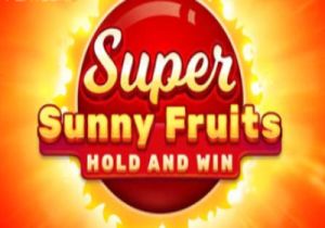 General information about Super Sunny Fruits: Hold and Win slot