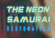 The Neon Samurai: Restoration 
