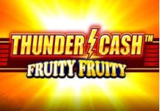 Thunder Cash Fruity Fruity