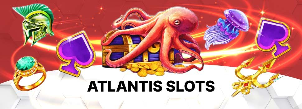 Atlantis slots